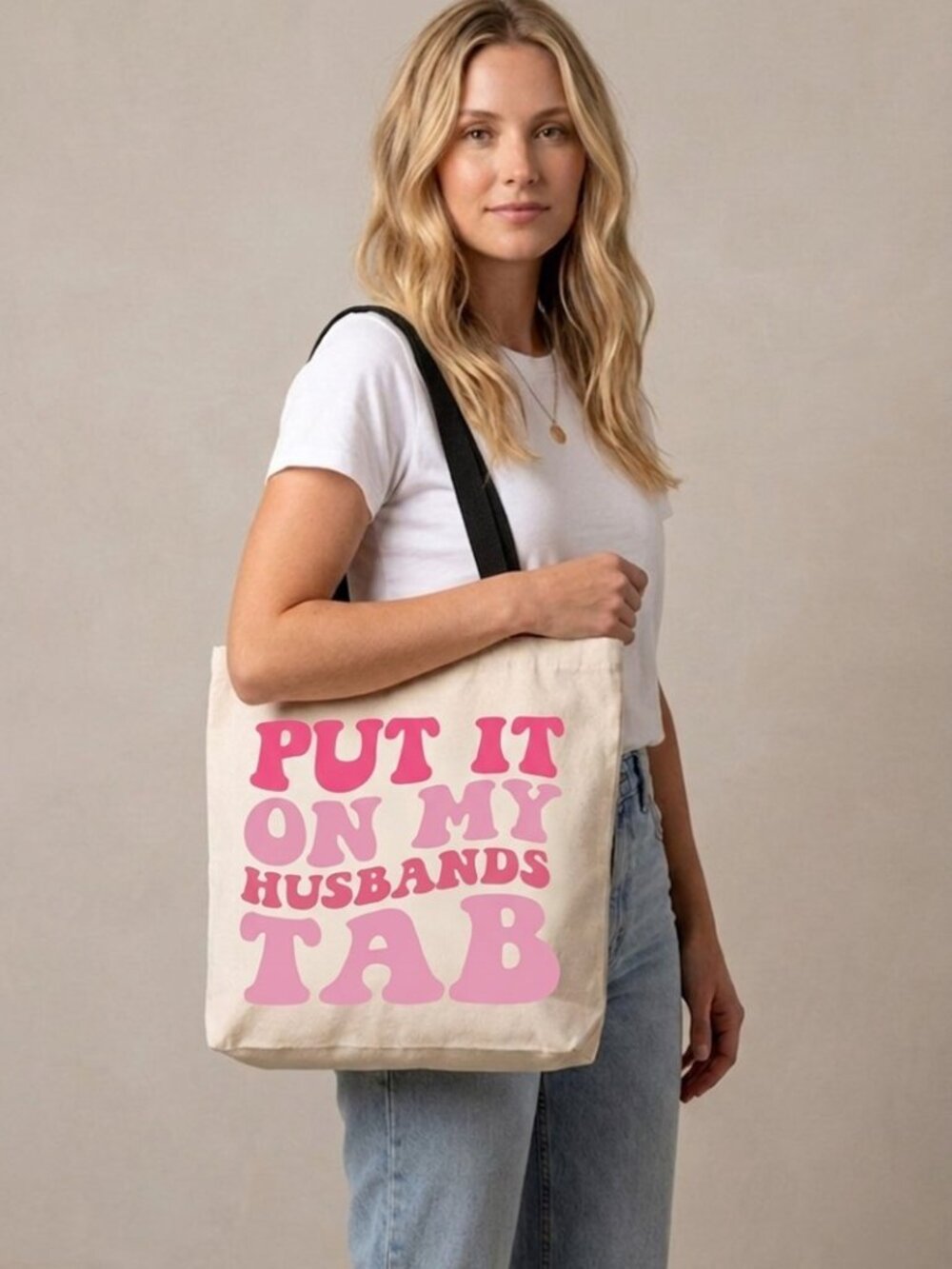 Put It On My Husband's Tab Canvas Tote Bag Funny Gift Reusable Tote